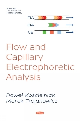 Flow and Capillary Electrophoretic Analysis - 