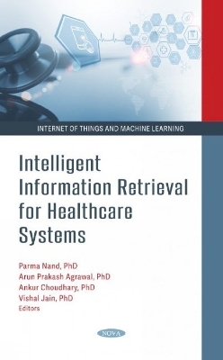 Intelligent Information Retrieval for Healthcare Systems - 