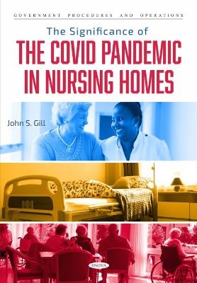 The Significance of the COVID Pandemic in Nursing Homes - 