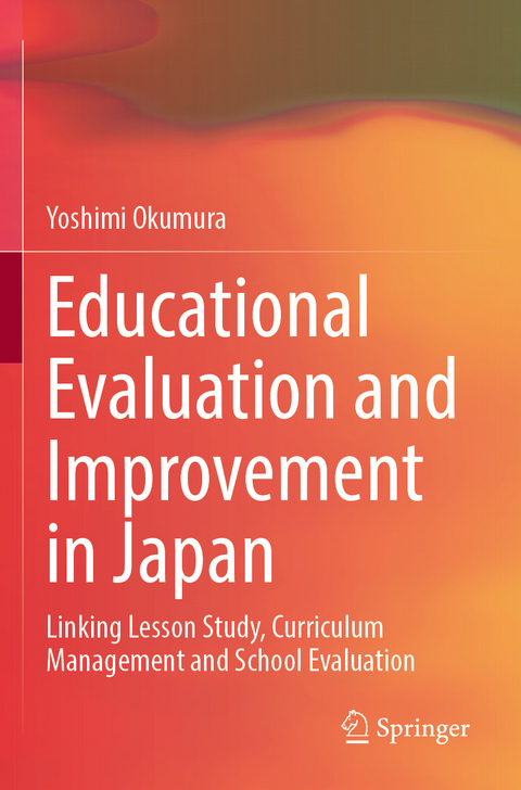 Educational Evaluation and Improvement in Japan - Yoshimi Okumura