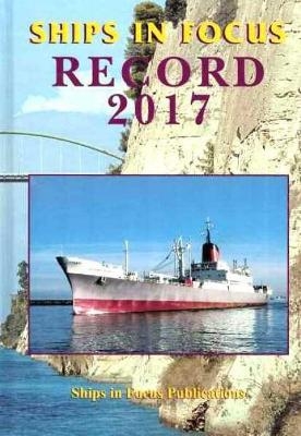 Ships In Focus Record 2017 -  Ships In Focus Publications