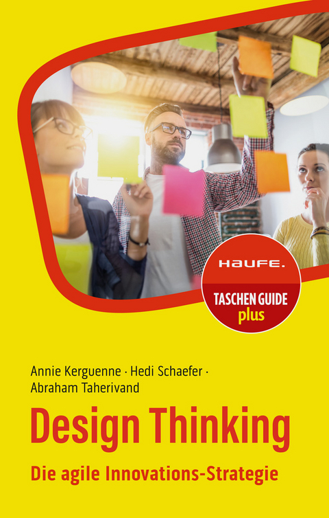 Design Thinking - Annie Kerguenne, Hedi Schaefer, Abraham Taherivand