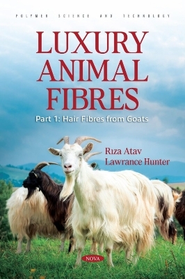 Luxury Animal Fibres. Part 1: Hair Fibres from Goats - Riza Atav