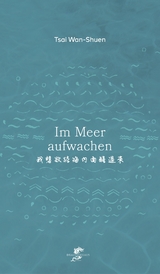 Im Meer aufwachen - Wan-Shuen Tsai