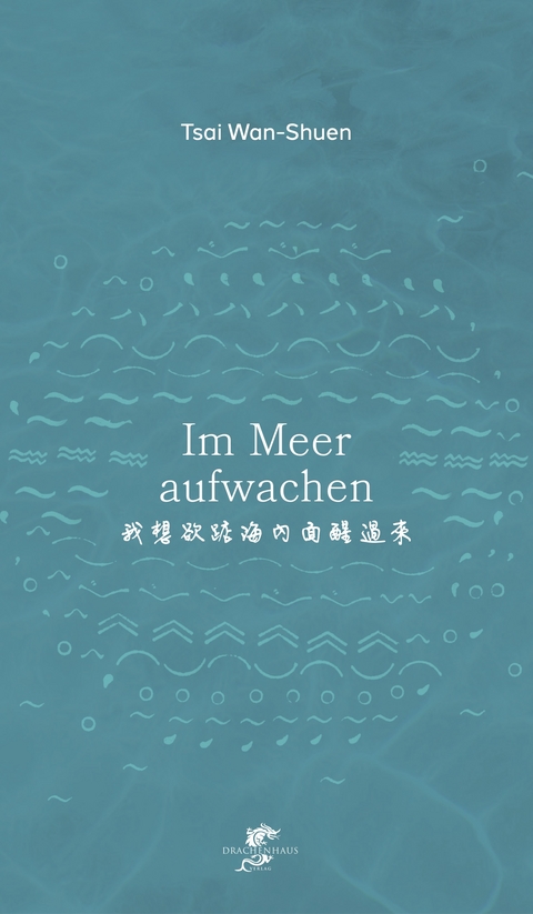 Im Meer aufwachen - Wan-Shuen Tsai