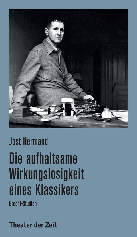 Die aufhaltsame Wirkungslosigkeit eines Klassikers - Jost Hermand