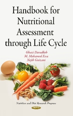 Handbook for Nutritional Assessment Through Life Cycle - Dr M Mohamed Essa, Ghazi Dradkeh, Nejib Guizani