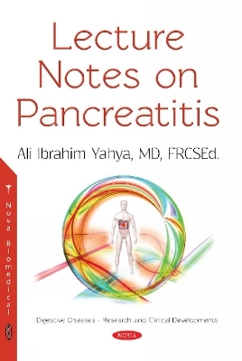 Lecture Notes on Pancreatitis - Ali Ibrahim Yahya