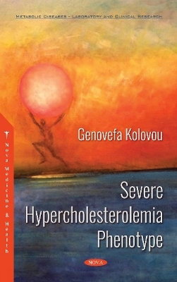 Severe Hypercholesterolemia Phenotype - Kolovou Kolovou