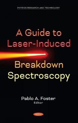 A Guide to Laser-Induced Breakdown Spectroscopy - 