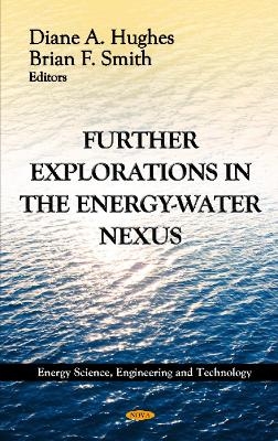 Further Explorations in the Energy-Water Nexus - Diane A Hughes, Brian Smith