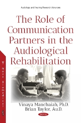 The Role of Communication Partners in the Audiological Rehabilitation - Vinaya Manchaiah