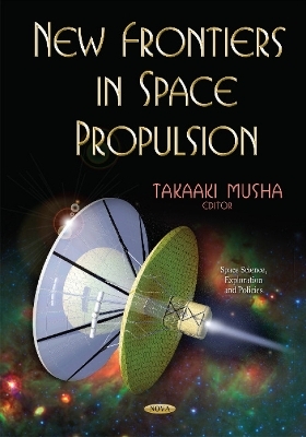 New Frontiers in Space Propulsion - Takaaki Musha