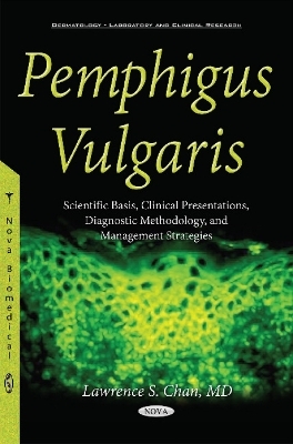 Pemphigus Vulgaris - Lawrence S Chan