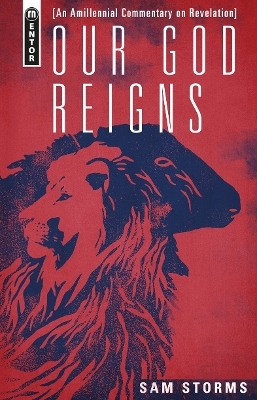 Our God Reigns - Sam Storms