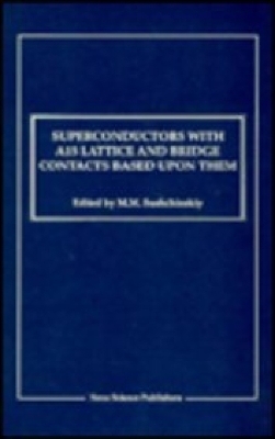 Superconductors with A15 Lattice & Bridge Contacts Based Upon Them - 