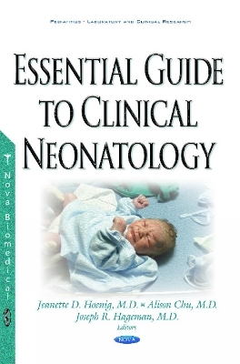 Essential Guide to Clinical Neonatology - 