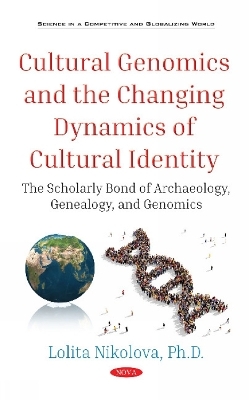 Cultural Genomics and the Changing Dynamics of Cultural Identity - Lolita Nikolova