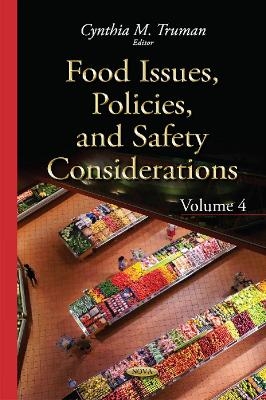 Food Issues, Policies & Safety Considerations - 