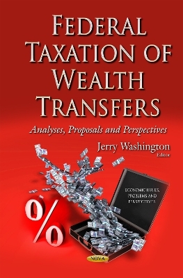 Federal Taxation of Wealth Transfers - 