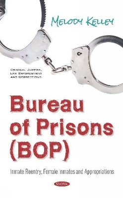 Bureau of Prisons (BOP) - 