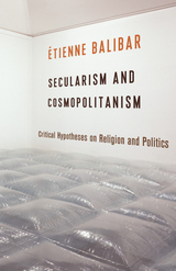 Secularism and Cosmopolitanism - Étienne Balibar