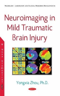 Neuroimaging in Mild Traumatic Brain Injury - Yongxia Zhou