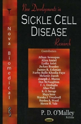 New Developments in Sickle Cell Disease Research - P D O'Malley