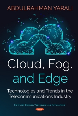 Cloud, Fog, and Edge - Abdulrahman Yarali