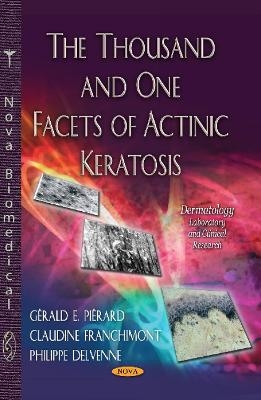 Thousand & One Facets of Actinic Keratosis - 