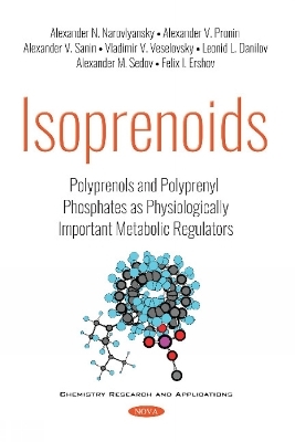 Isoprenoids - Alexander N. Alexander N. Narovlyansky, Alexander V. Pronin, Alexander V. Sanin, Vladimir V. Veselovsky, Leonid L. Danilov