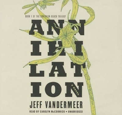 Annihilation - Jeff VanderMeer