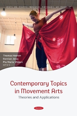 Contemporary Topics in Movement Arts - Theories and Applications - 