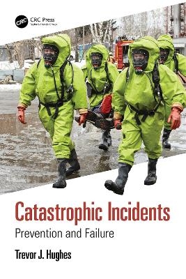 Catastrophic Incidents - Trevor J. Hughes