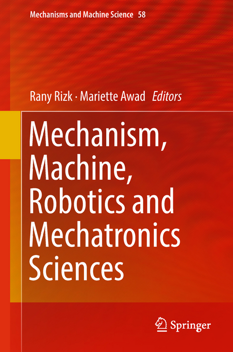 Mechanism, Machine, Robotics and Mechatronics Sciences - 