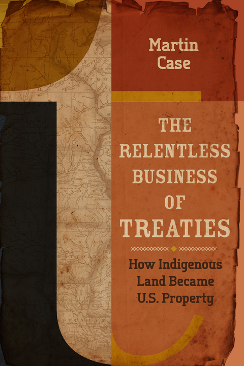 The Relentless Business of Treaties - Martin Case