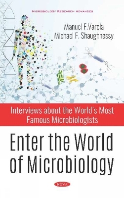 Enter the World of Microbiology - Manuel Varela, Michael F. Shaughnessy