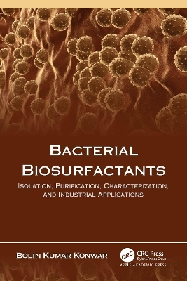 Bacterial Biosurfactants - Bolin Kumar Konwar