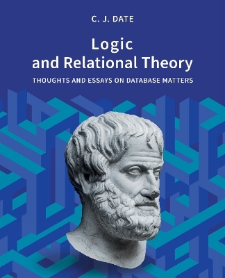 Logic and Relational Theory - Chris Date