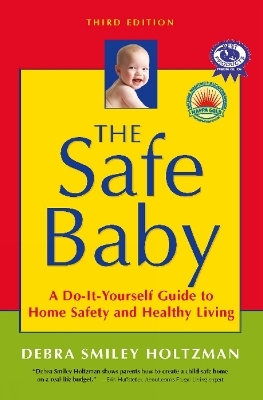 The Safe Baby - Debra Smiley Holtzman