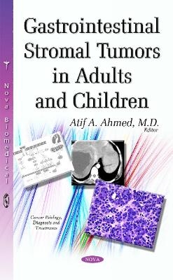 Gastrointestinal Stromal Tumors in Adults & Children - 