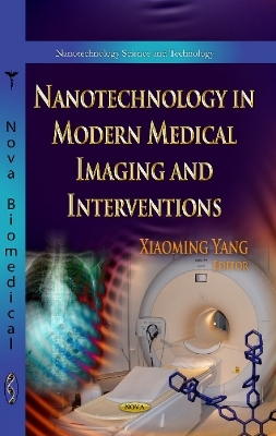 Nanotechnology in Modern Medical Imaging & Interventions - 