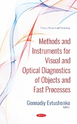 Methods and Instruments for Visual and Optical Diagnostics of Objects and Fast Processes - 