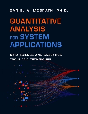 Quantitative Analysis for System Applications - Daniel A McGrath