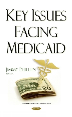 Key Issues Facing Medicaid - 