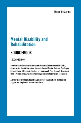 Mental Disability and Rehabilitation Sourcebook, Second Edition - 