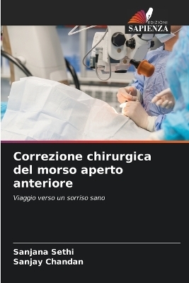 Correzione chirurgica del morso aperto anteriore - Sanjana Sethi, Sanjay Chandan