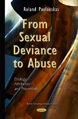 From Sexual Deviance to Abuse - Roland Paulauskas