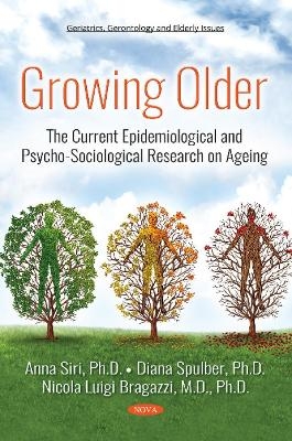 Growing Older - Nicola Luigi Bragazzi, Anna Siri, Diana Spulber