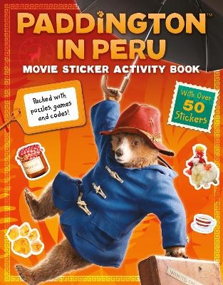 Paddington in Peru: Movie Sticker Activity Book -  HarperCollins Children’s Books